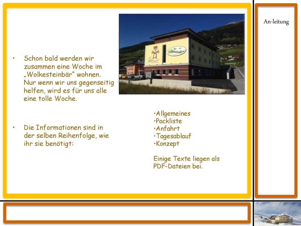 Schon bald werden wir zusammen eine Woche im „Wolkesteinbär wohnen