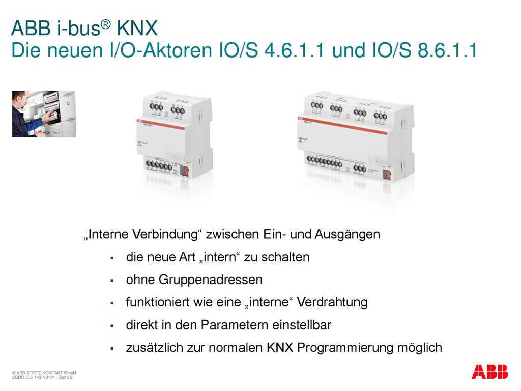 ABB i-bus® KNX Die neuen I/O-Aktoren IO/S und IO/S