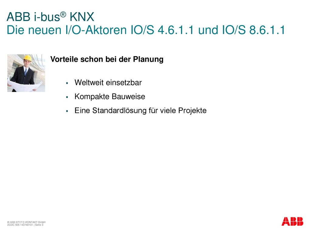 ABB i-bus® KNX Die neuen I/O-Aktoren IO/S und IO/S