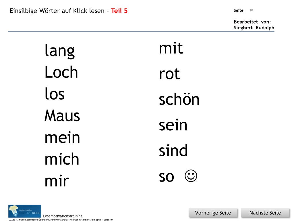 mit lang Loch rot los schön Maus sein mein sind mich so  mir