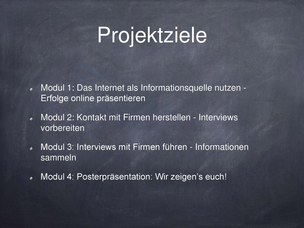 Projektziele Modul 1: Das Internet als Informationsquelle nutzen - Erfolge online präsentieren.