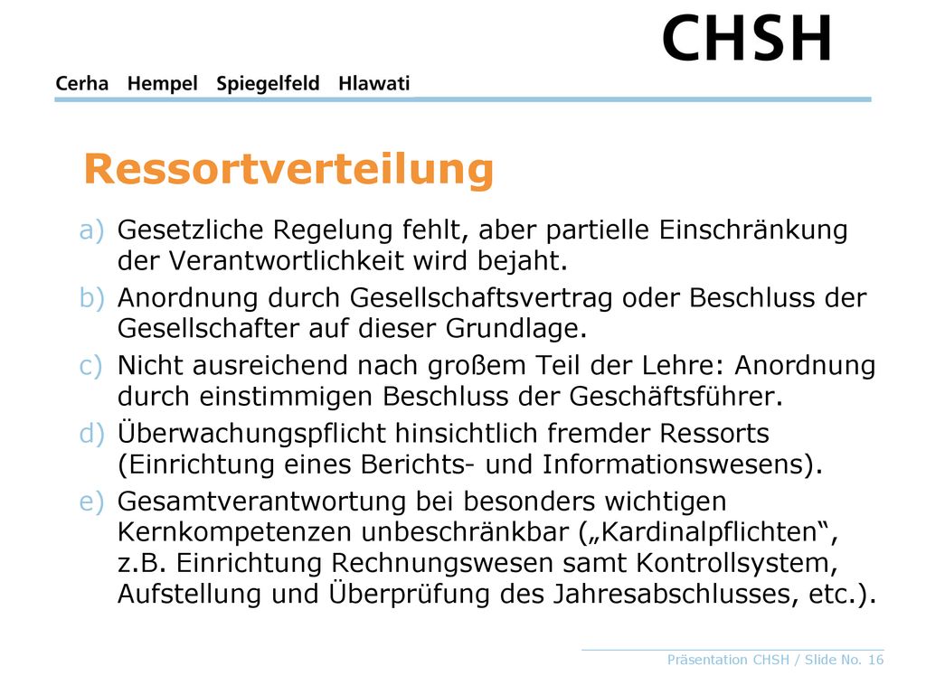 Ressortverteilung Gesetzliche Regelung fehlt, aber partielle Einschränkung der Verantwortlichkeit wird bejaht.
