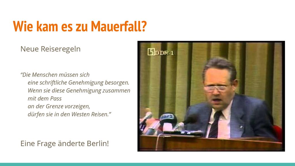 Wie kam es zu Mauerfall Neue Reiseregeln Eine Frage änderte Berlin!