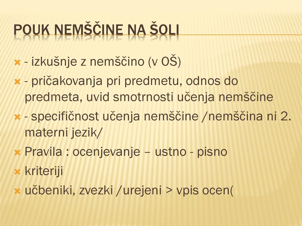 Pouk nemščine na šoli - izkušnje z nemščino (v OŠ)