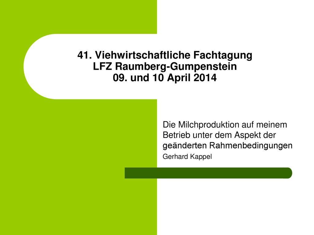 41. Viehwirtschaftliche Fachtagung LFZ Raumberg-Gumpenstein 09