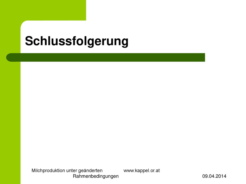 Milchproduktion unter geänderten   Rahmenbedingungen
