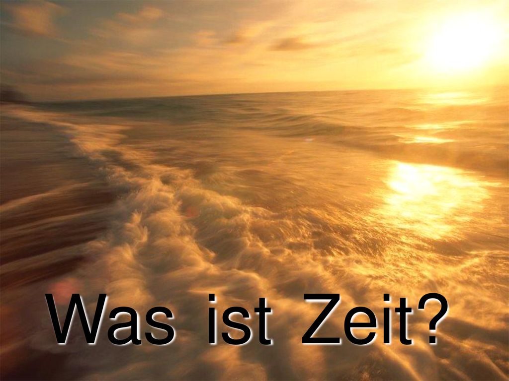 Was ist Zeit Buddha lehrte: Es ist unser Geist der die Welt erschafft