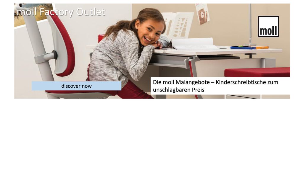 moll Factory Outlet Die moll Maiangebote – Kinderschreibtische zum unschlagbaren Preis discover now