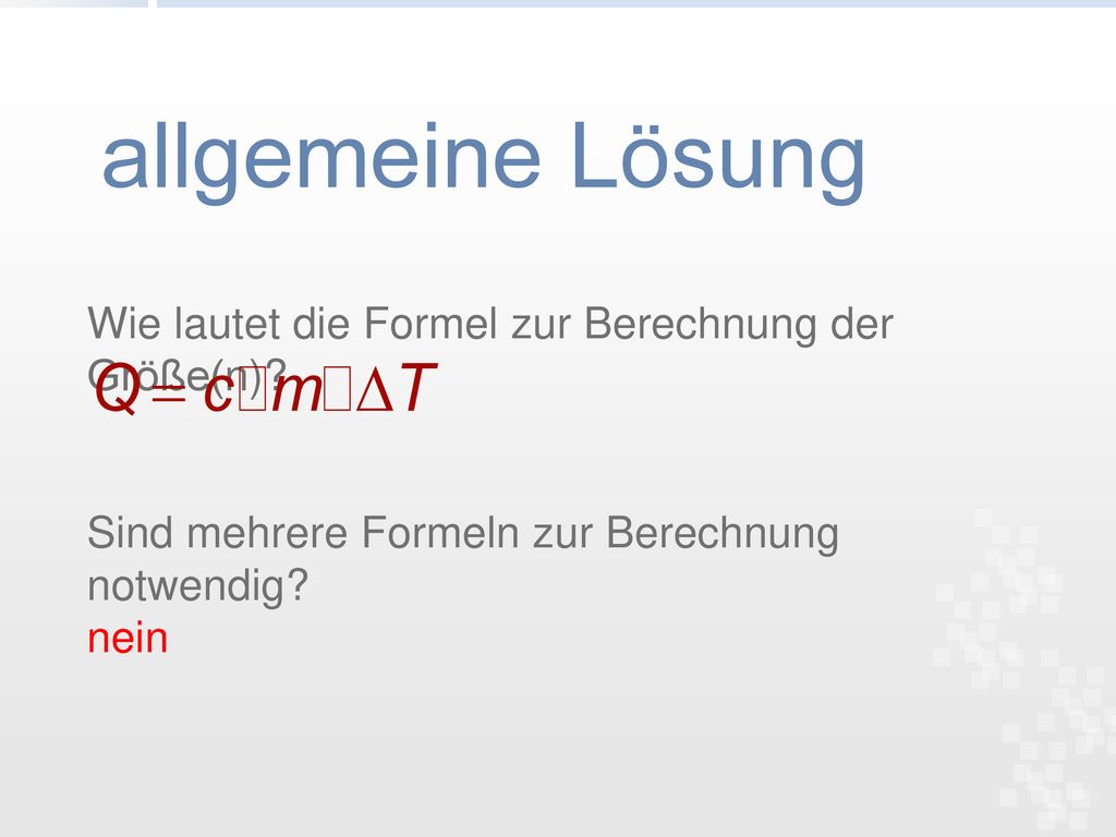 allgemeine Lösung Wie lautet die Formel zur Berechnung der Größe(n)