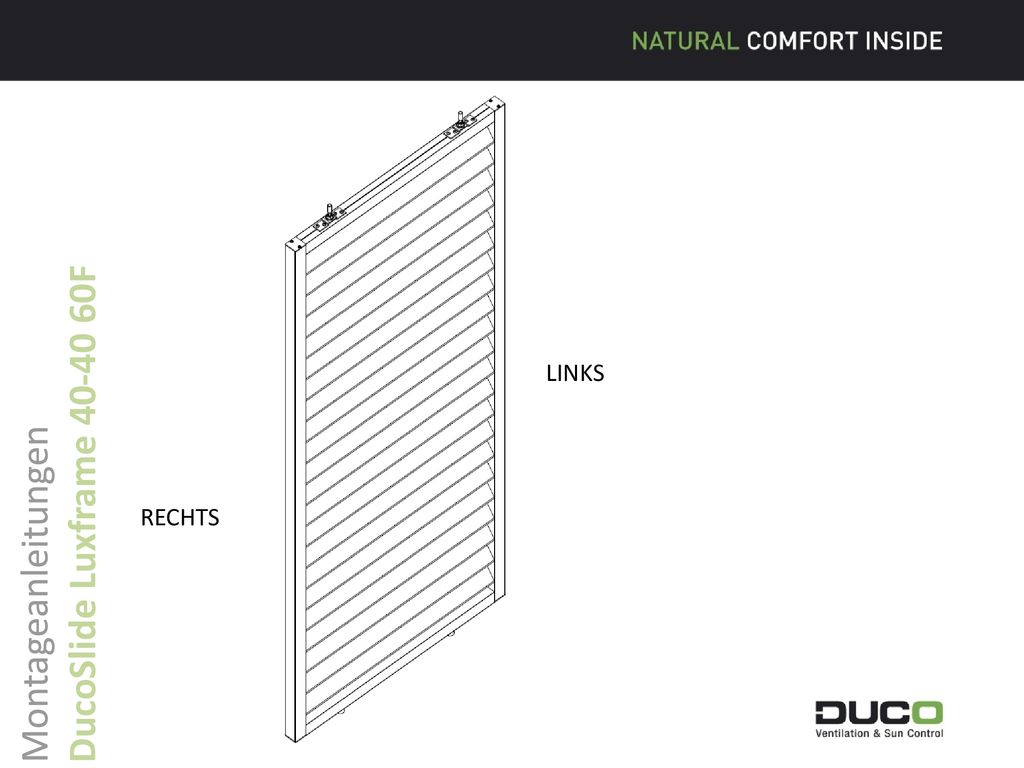 DucoSlide Luxframe F Montageanleitungen LINKS RECHTS