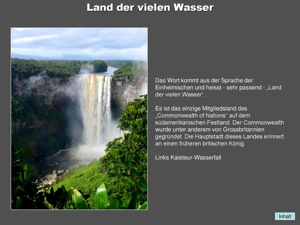 Land der vielen Wasser Das Wort kommt aus der Sprache der Einheimischen und heisst - sehr passend - „Land der vielen Wasser .