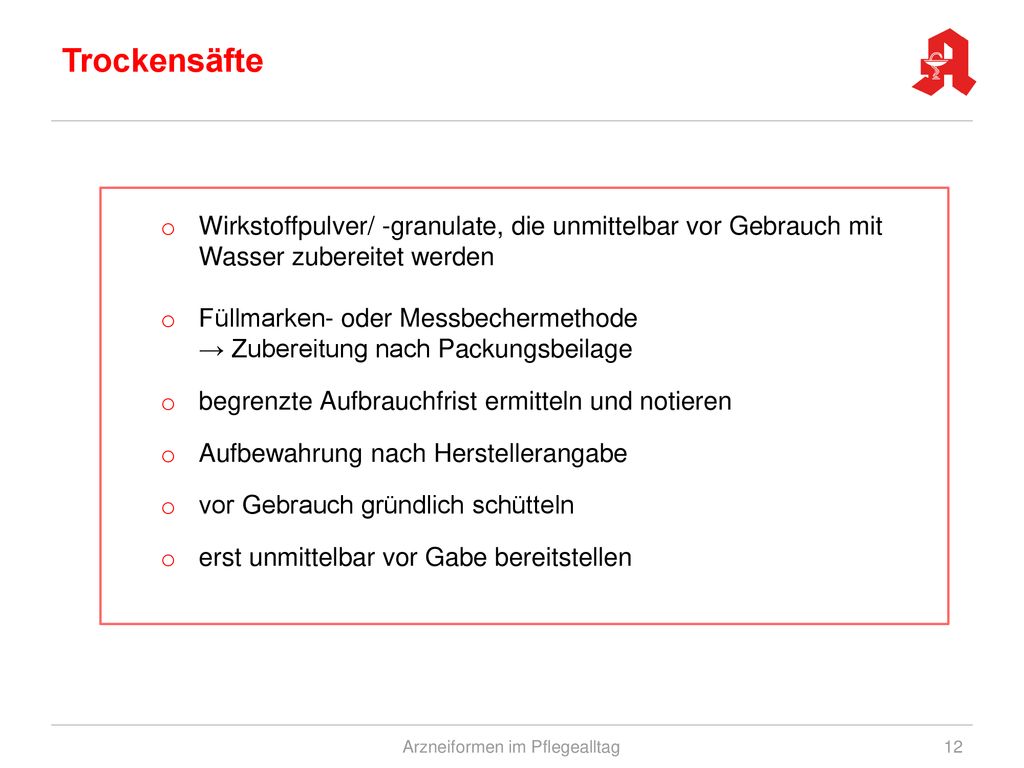 Arzneiformen im Pflegealltag