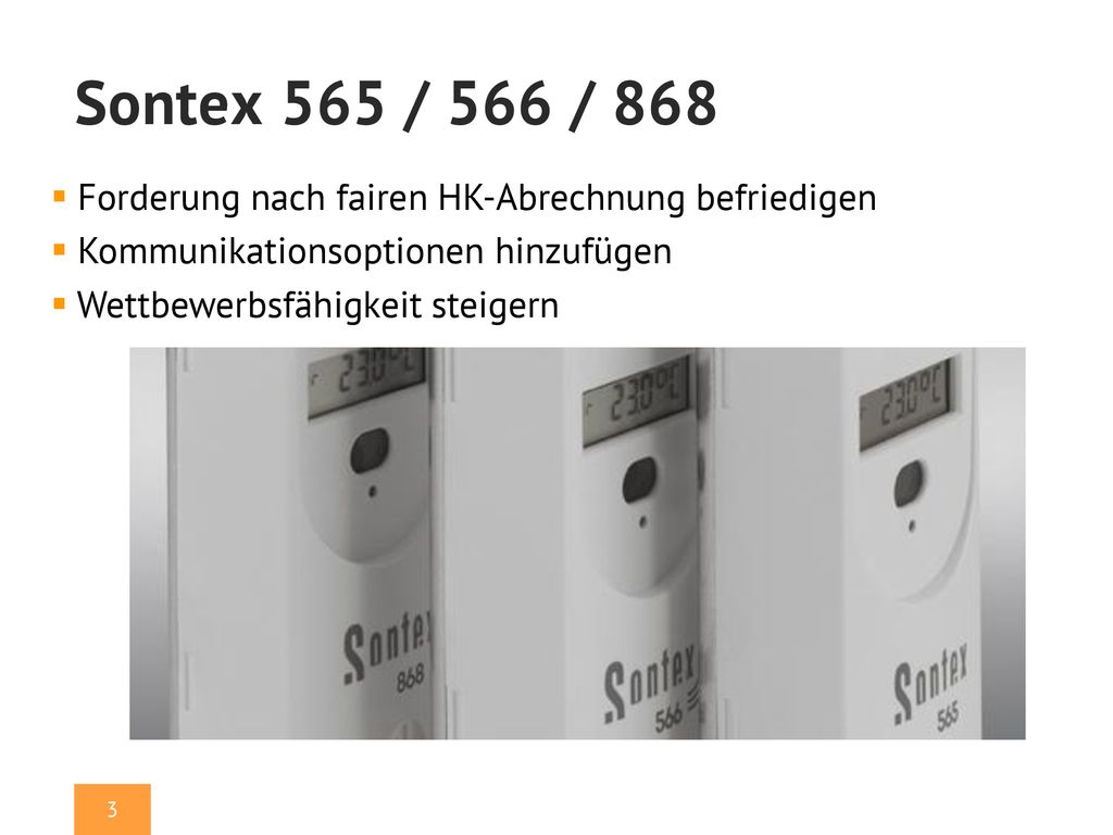 Sontex 565 / 566 / 868 Forderung nach fairen HK-Abrechnung befriedigen