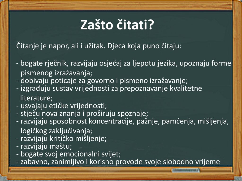 Zašto čitati Čitanje je napor, ali i užitak. Djeca koja puno čitaju: