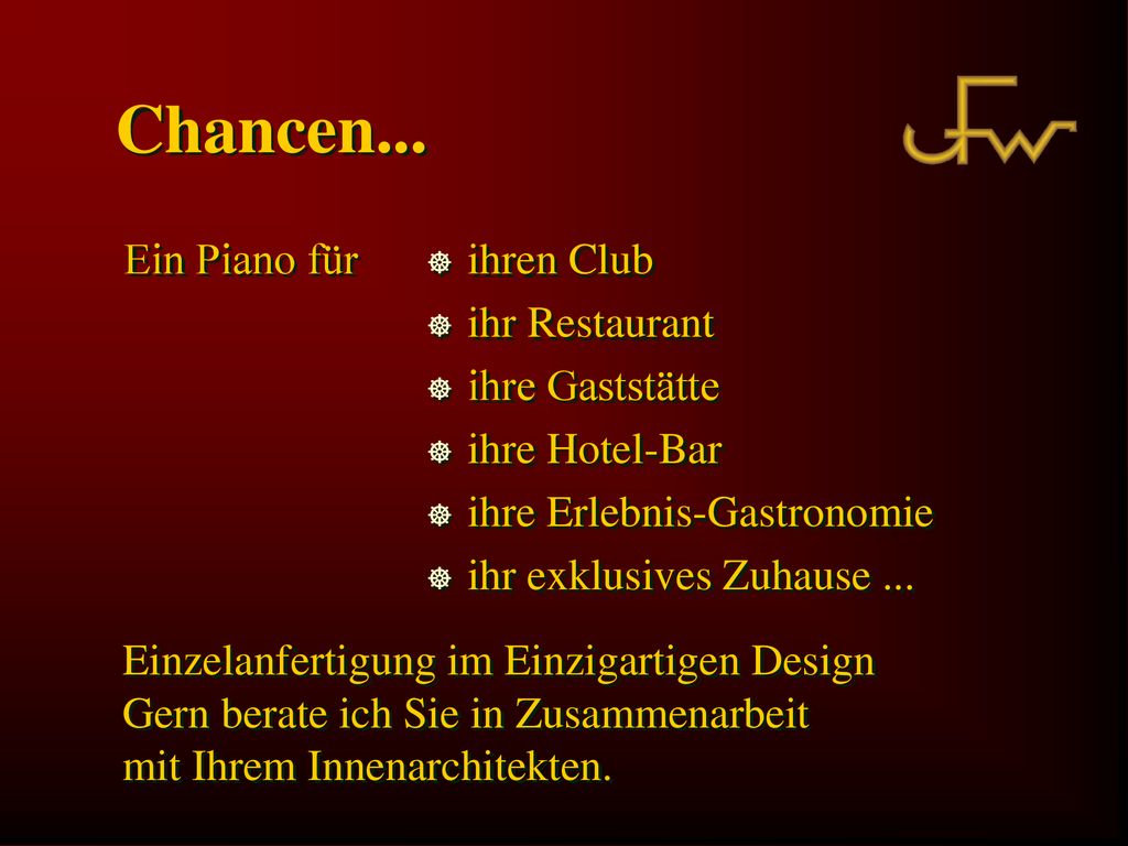 Chancen... Ein Piano für ihren Club ihr Restaurant ihre Gaststätte