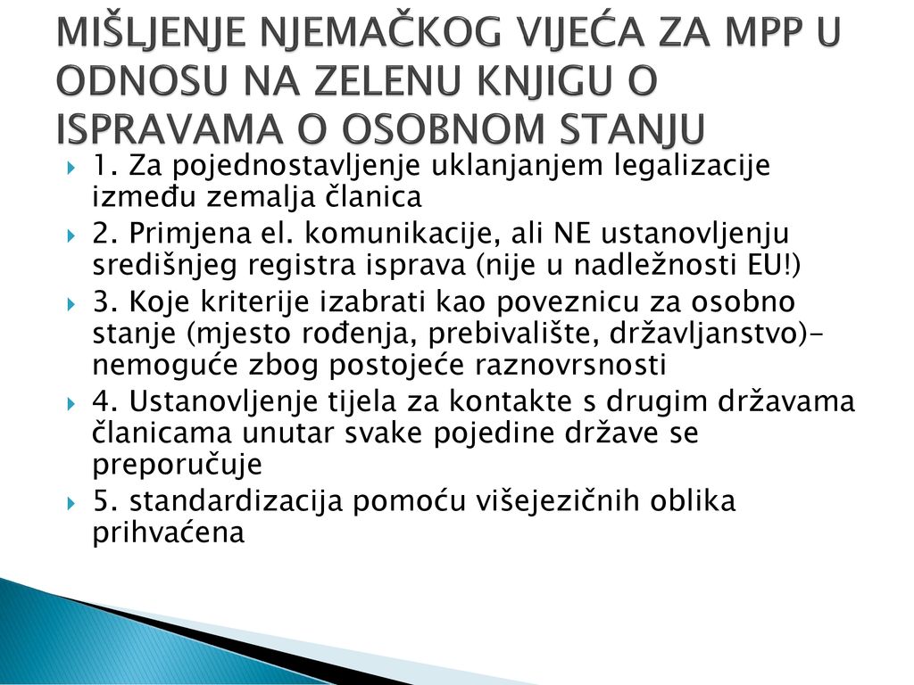 MIŠLJENJE NJEMAČKOG VIJEĆA ZA MPP U ODNOSU NA ZELENU KNJIGU O ISPRAVAMA O OSOBNOM STANJU