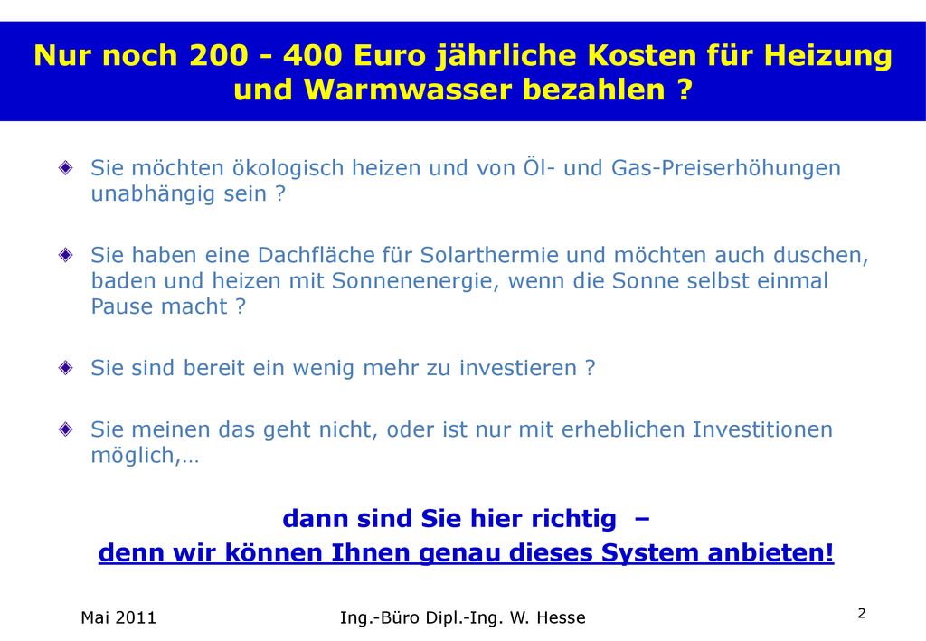 Nur noch Euro jährliche Kosten für Heizung und Warmwasser bezahlen