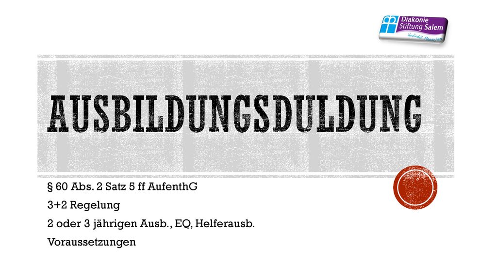 ausbildungsduldung § 60 Abs. 2 Satz 5 ff AufenthG 3+2 Regelung