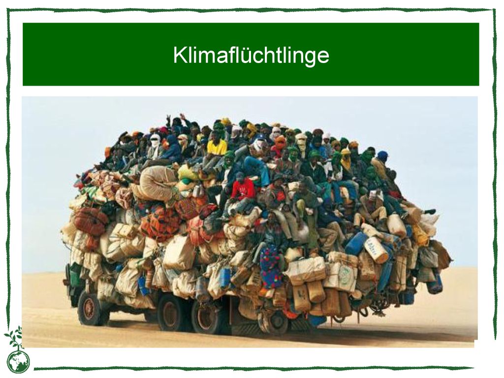 Klimaflüchtlinge So könnte es aussehen, wenn sich die Klimaflüchtlinge ein neues Zuhause suchen müssen.