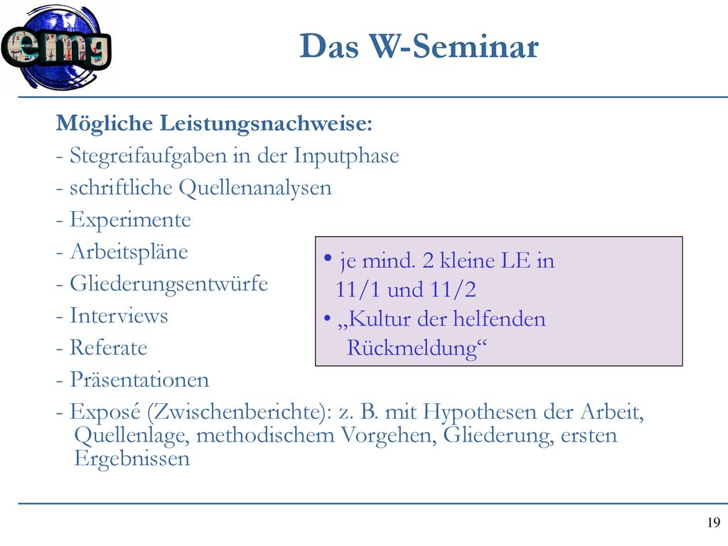 Das W-Seminar je mind. 2 kleine LE in Mögliche Leistungsnachweise: