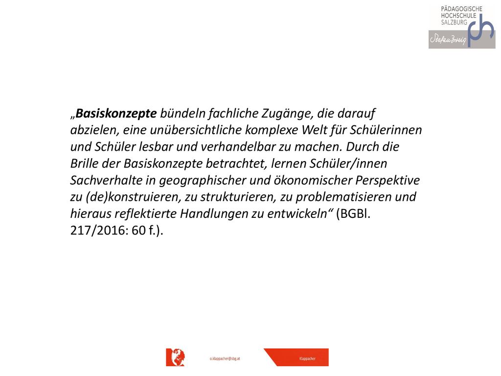 „Basiskonzepte bündeln fachliche Zugänge, die darauf abzielen, eine unübersichtliche komplexe Welt für Schülerinnen und Schüler lesbar und verhandelbar zu machen.