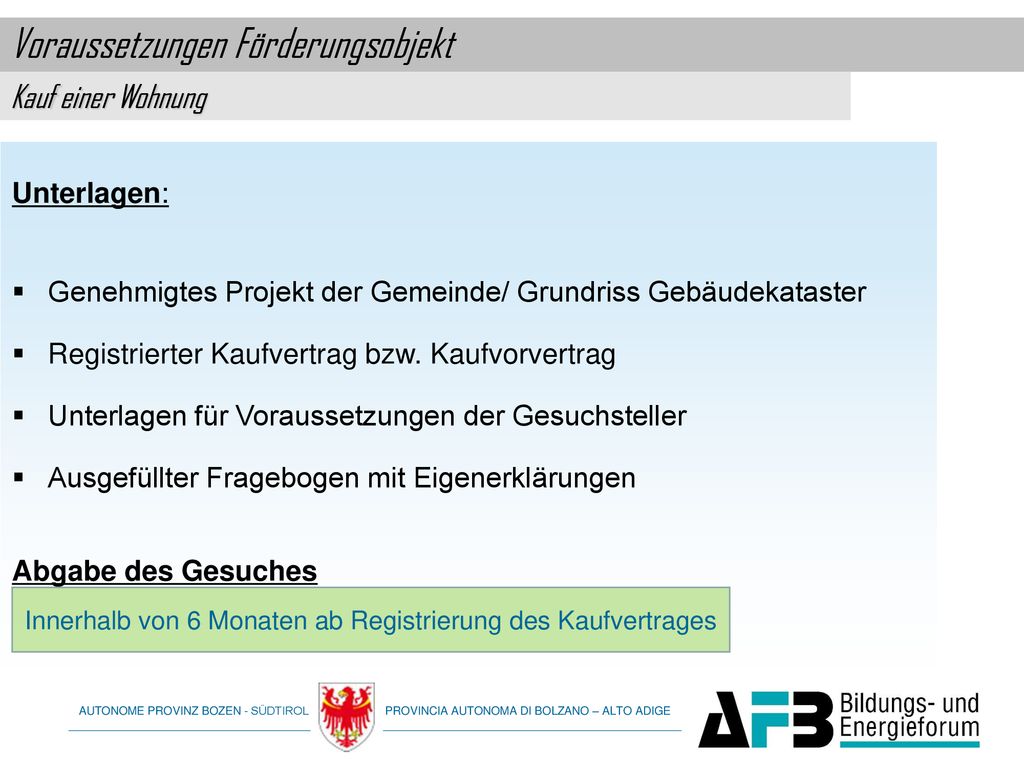 Innerhalb von 6 Monaten ab Registrierung des Kaufvertrages