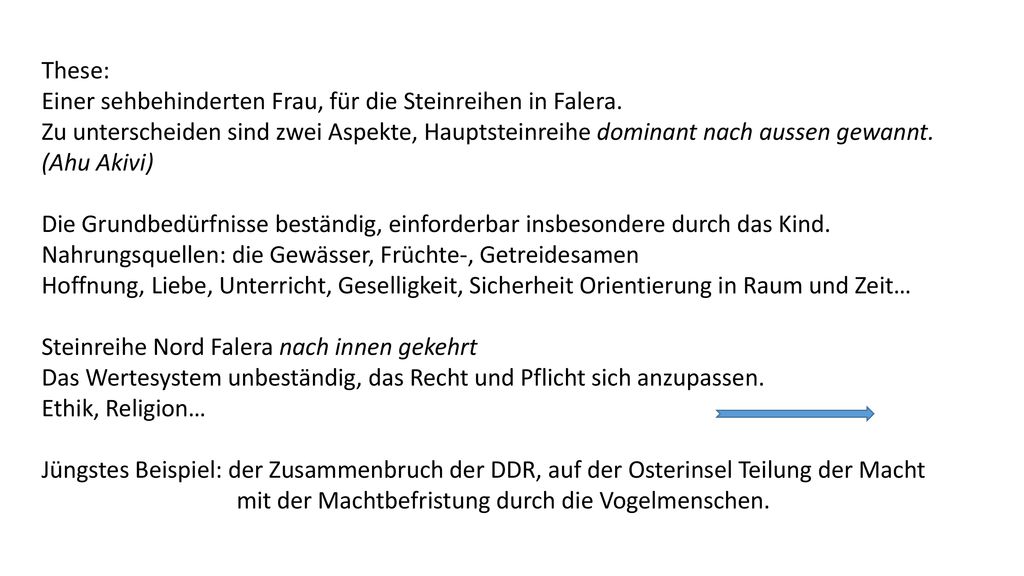 These: Einer sehbehinderten Frau, für die Steinreihen in Falera. Zu unterscheiden sind zwei Aspekte, Hauptsteinreihe dominant nach aussen gewannt.