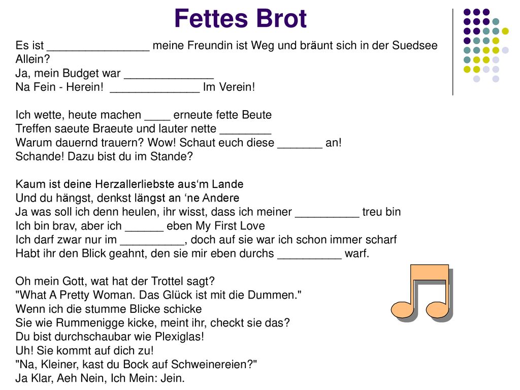 Fettes Brot Es ist ________________ meine Freundin ist Weg und bräunt sich in der Suedsee. Allein