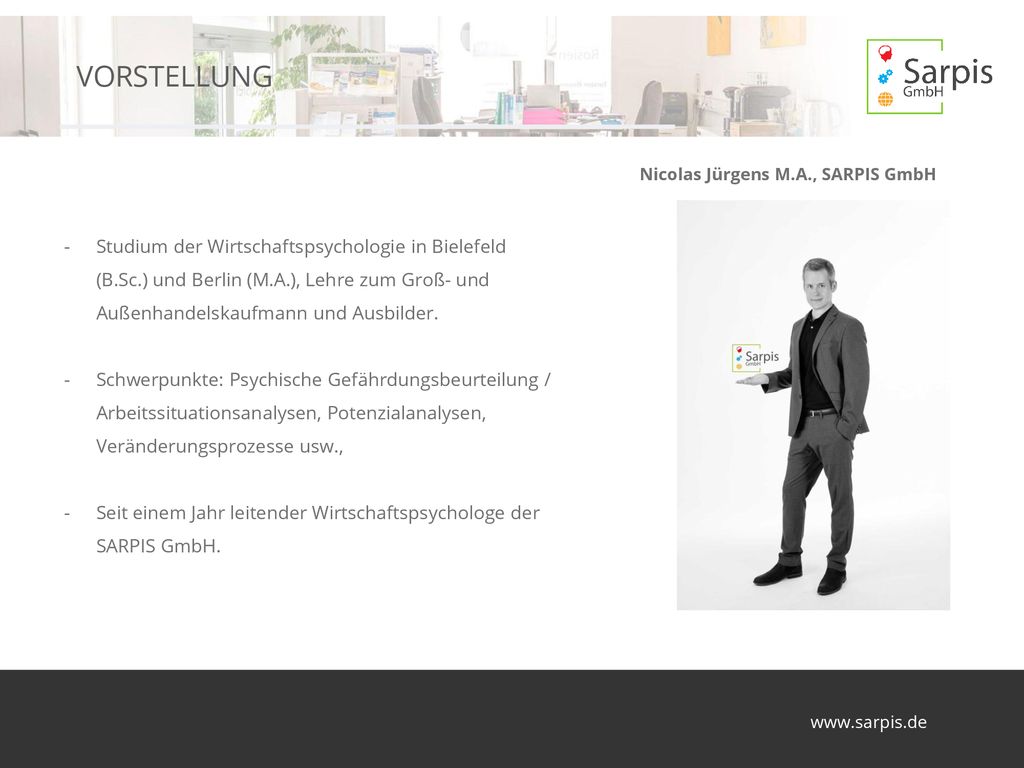 VORSTELLUNG Studium der Wirtschaftspsychologie in Bielefeld (B.Sc.) und Berlin (M.A.), Lehre zum Groß- und Außenhandelskaufmann und Ausbilder.