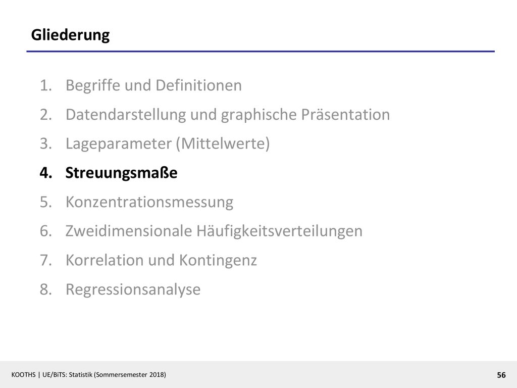 Gliederung Begriffe und Definitionen. Datendarstellung und graphische Präsentation. Lageparameter (Mittelwerte)