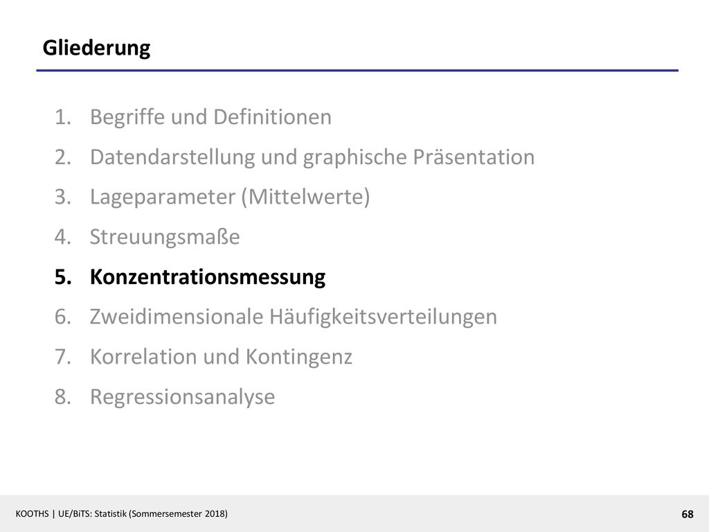 Gliederung Begriffe und Definitionen. Datendarstellung und graphische Präsentation. Lageparameter (Mittelwerte)
