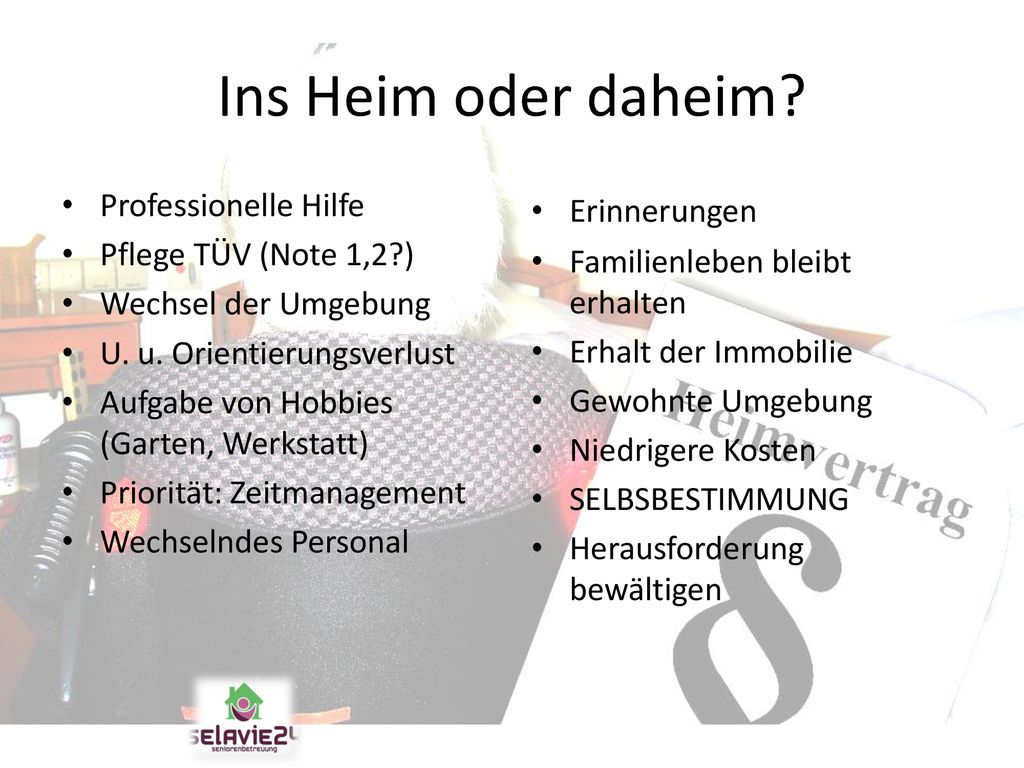 Ins Heim oder daheim Professionelle Hilfe Pflege TÜV (Note 1,2 )