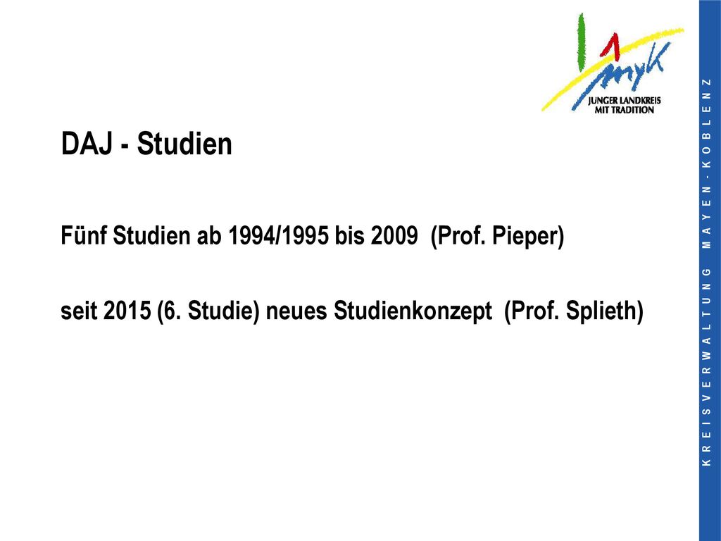 DAJ - Studien Fünf Studien ab 1994/1995 bis 2009 (Prof. Pieper)