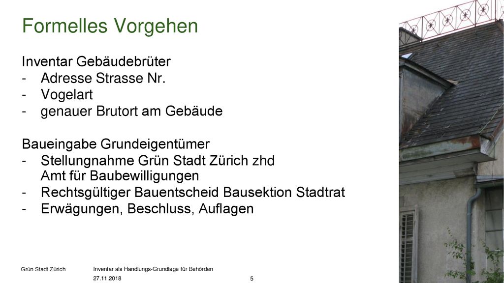 Formelles Vorgehen Inventar Gebäudebrüter Adresse Strasse Nr. Vogelart