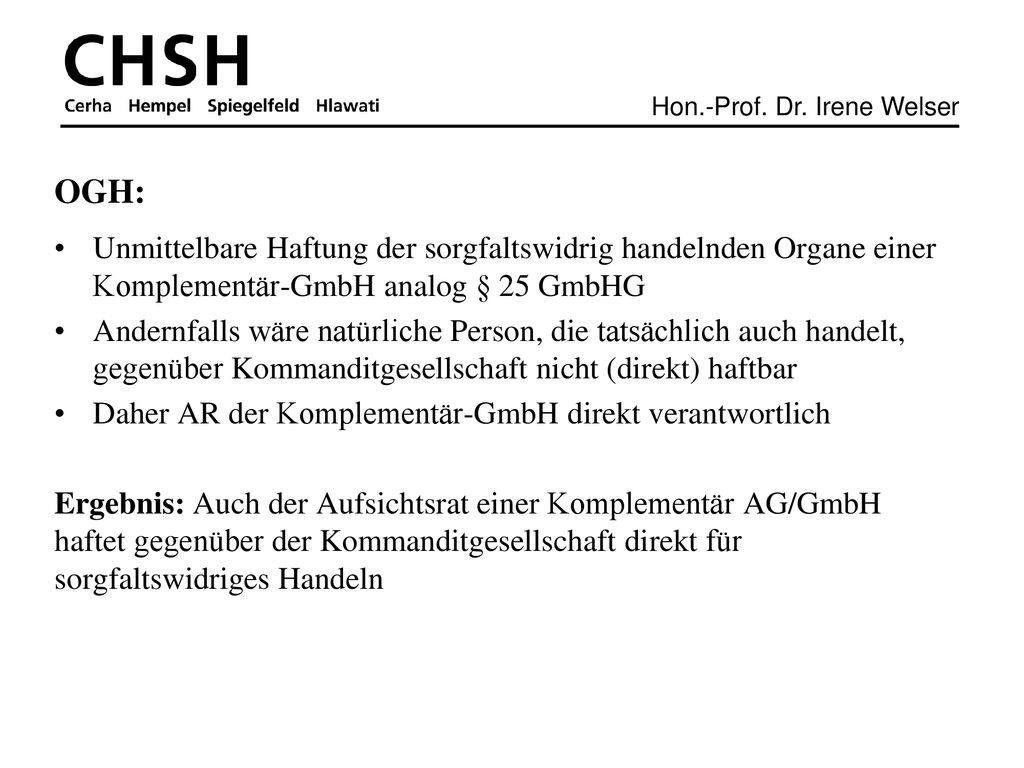 OGH: Unmittelbare Haftung der sorgfaltswidrig handelnden Organe einer Komplementär-GmbH analog § 25 GmbHG.