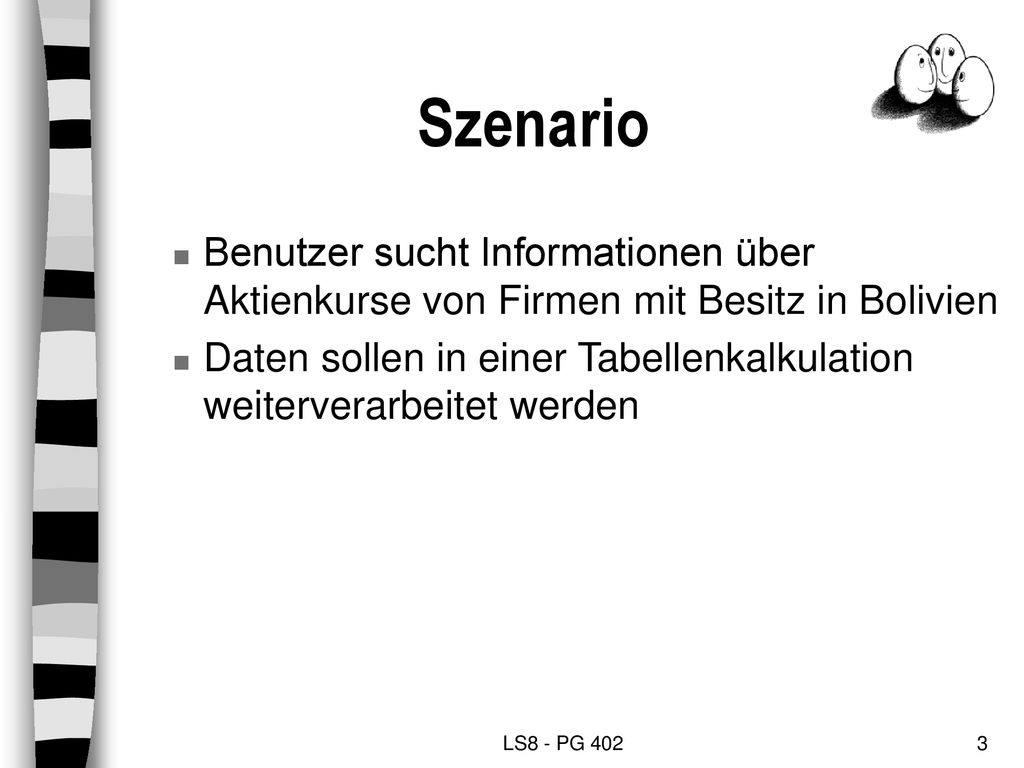 Szenario Benutzer sucht Informationen über Aktienkurse von Firmen mit Besitz in Bolivien.