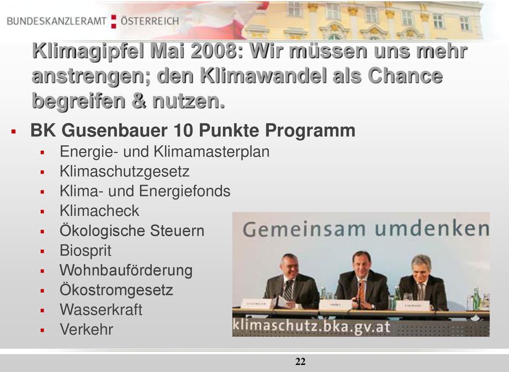 Klimagipfel Mai 2008: Wir müssen uns mehr anstrengen; den Klimawandel als Chance begreifen & nutzen.