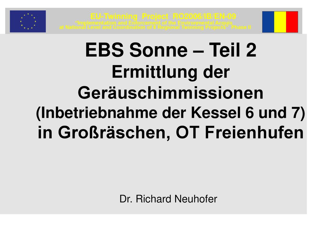EBS Sonne – Teil 2 Ermittlung der Geräuschimmissionen (Inbetriebnahme der Kessel 6 und 7) in Großräschen, OT Freienhufen