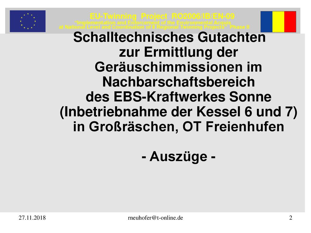 Schalltechnisches Gutachten zur Ermittlung der Geräuschimmissionen im Nachbarschaftsbereich des EBS-Kraftwerkes Sonne (Inbetriebnahme der Kessel 6 und 7) in Großräschen, OT Freienhufen - Auszüge -