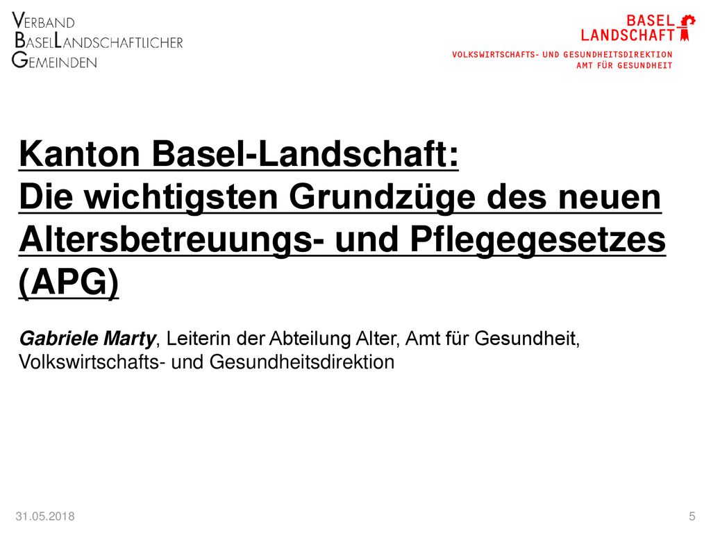 Kanton Basel-Landschaft: Die wichtigsten Grundzüge des neuen Altersbetreuungs- und Pflegegesetzes (APG)