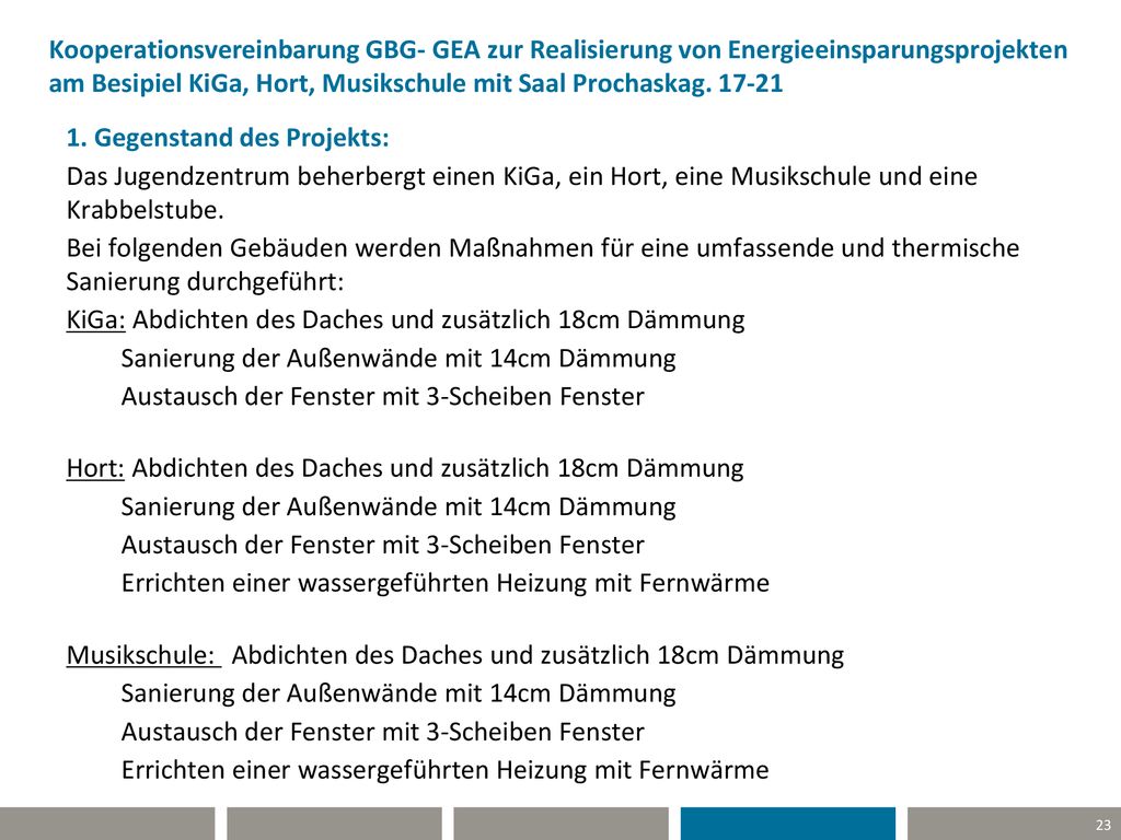 Kooperationsvereinbarung GBG- GEA zur Realisierung von Energieeinsparungsprojekten am Besipiel KiGa, Hort, Musikschule mit Saal Prochaskag
