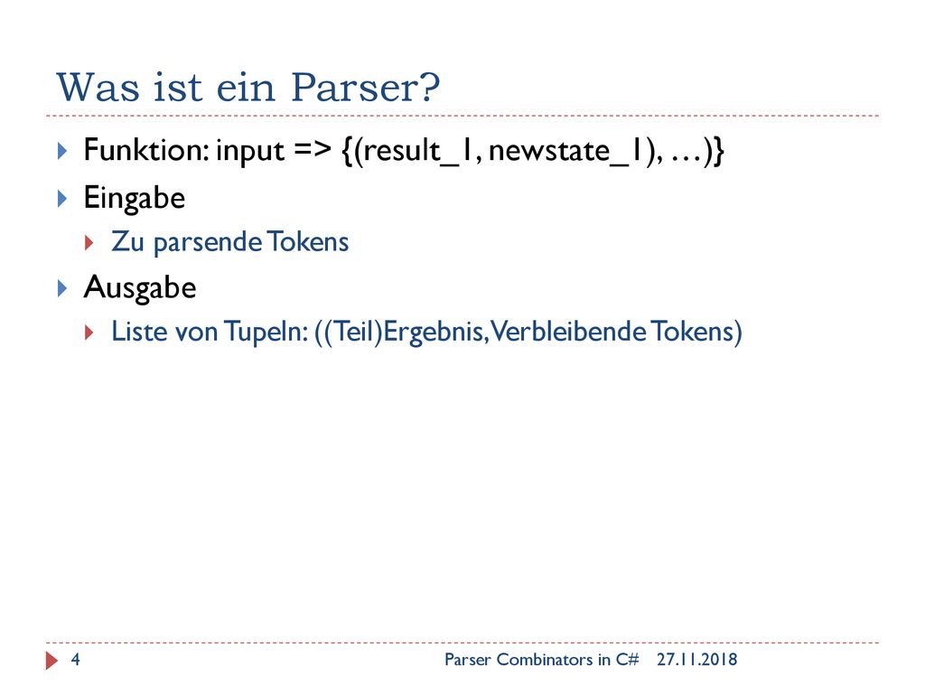 Was ist ein Parser Funktion: input => {(result_1, newstate_1), …)}