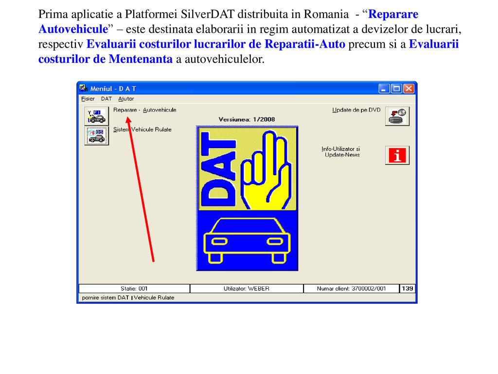 Prima aplicatie a Platformei SilverDAT distribuita in Romania - Reparare Autovehicule – este destinata elaborarii in regim automatizat a devizelor de lucrari, respectiv Evaluarii costurilor lucrarilor de Reparatii-Auto precum si a Evaluarii costurilor de Mentenanta a autovehiculelor.