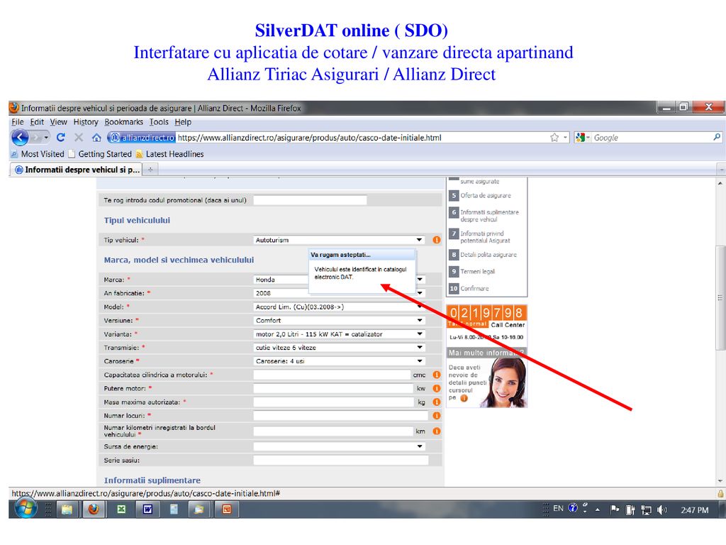 SilverDAT online ( SDO) Interfatare cu aplicatia de cotare / vanzare directa apartinand Allianz Tiriac Asigurari / Allianz Direct