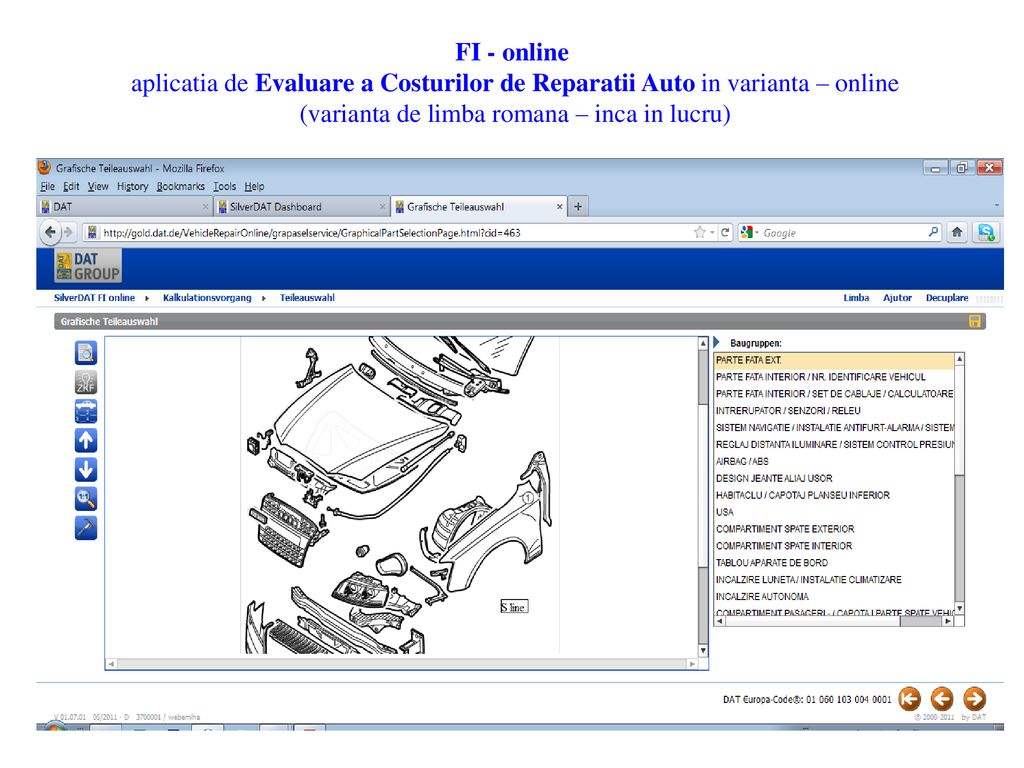 FI - online aplicatia de Evaluare a Costurilor de Reparatii Auto in varianta – online (varianta de limba romana – inca in lucru)