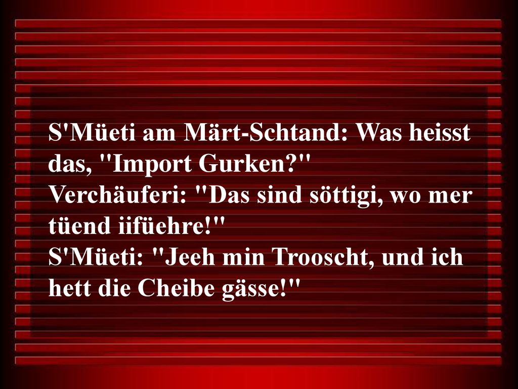 S Müeti am Märt-Schtand: Was heisst das, Import Gurken