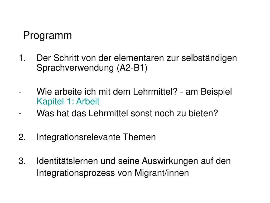 Programm Der Schritt von der elementaren zur selbständigen Sprachverwendung (A2-B1)