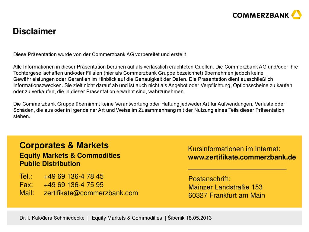 Disclaimer Corporates & Markets Kursinformationen im Internet: