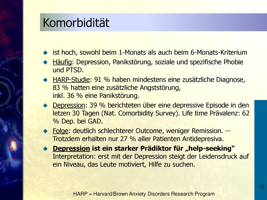 Komorbidität ist hoch, sowohl beim 1-Monats als auch beim 6-Monats-Kriterium.