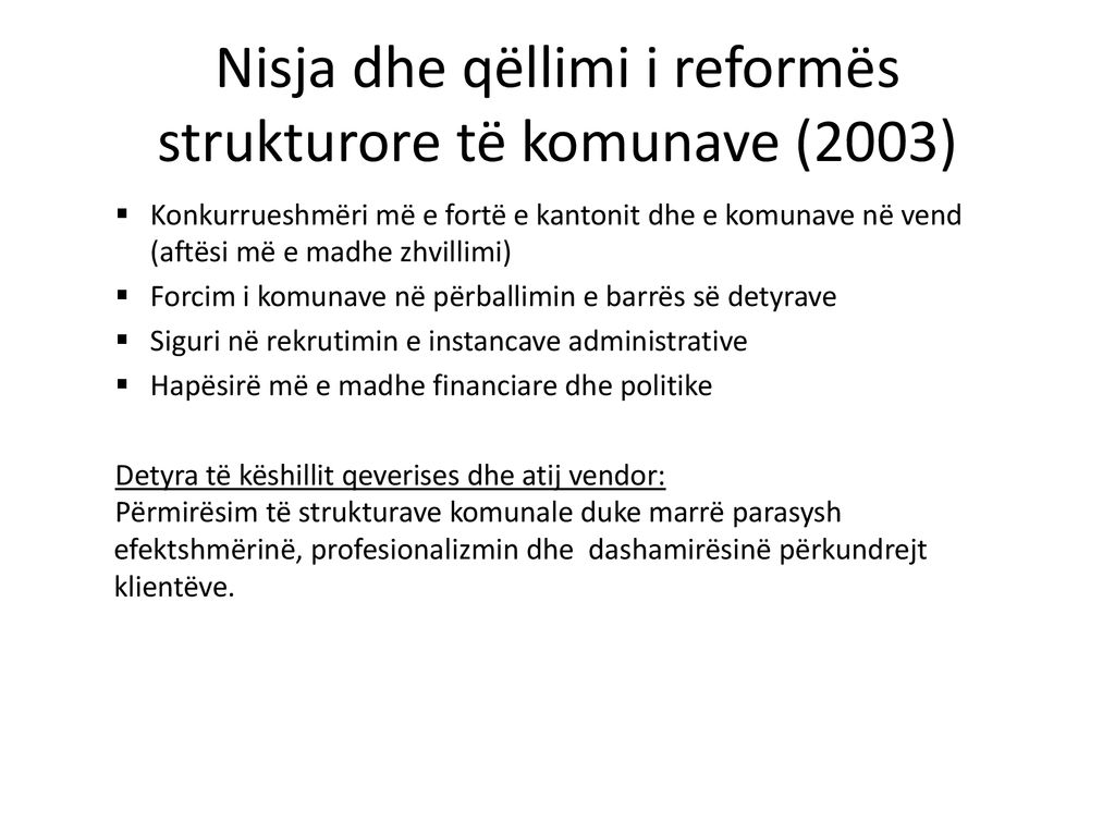 Nisja dhe qëllimi i reformës strukturore të komunave (2003)